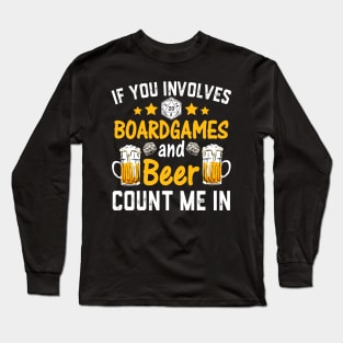 Board Games and Beer For Gamer and Drinker Long Sleeve T-Shirt